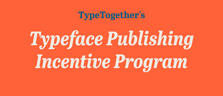 typeface publishing incentive program